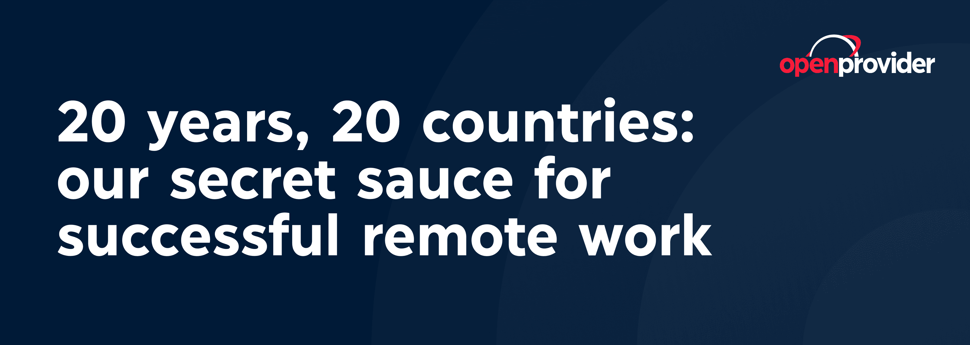 our secret sauce for successful remote work